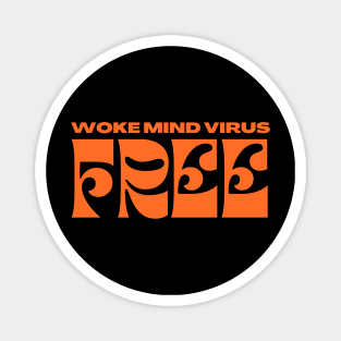 Woke Mind Virus Free Magnet